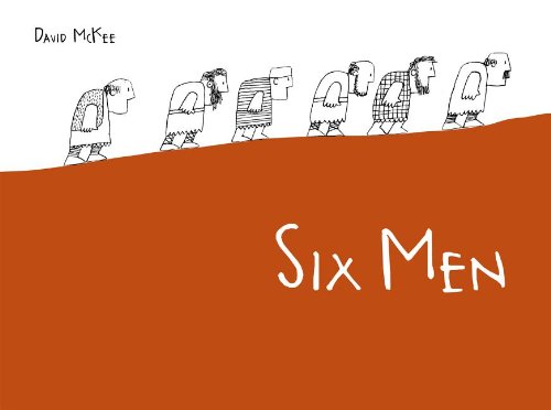 Six Men by David McKee