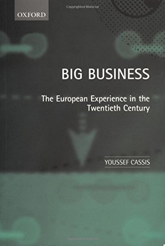 Big Business : The European Experience in the Twentieth Century by Youssef Cassis