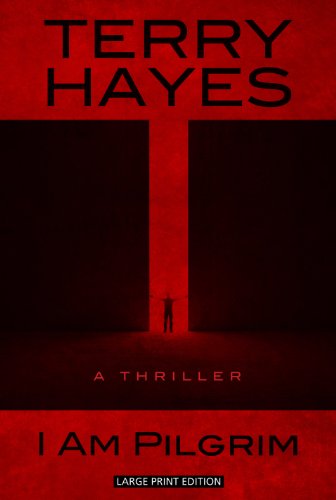 I Am Pilgrim: A Thriller by Terry Hayes