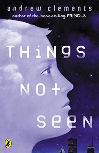 
Things Not Seen  by   Andrew Clements (Author)