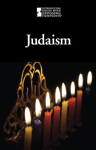 Judaism (Introducing Issues With Opposing Viewpoints) by Emma Carlson Berne