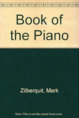 Book of the Piano: An Illustrated History