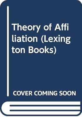 Theory of Affiliation (Lexington Books)