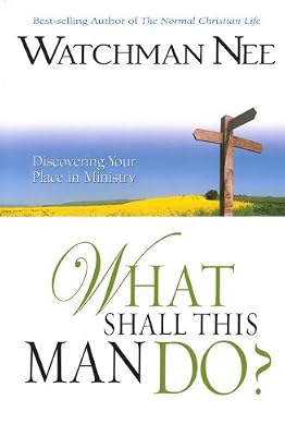 What Shall this Man Do? Discovering your Place in Ministry