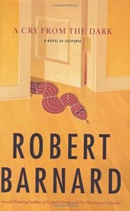 A Cry from the Dark: A Novel of Suspense by Robert Barnard