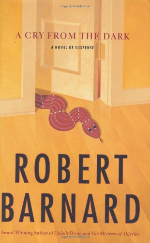 A Cry from the Dark: A Novel of Suspense by Robert Barnard