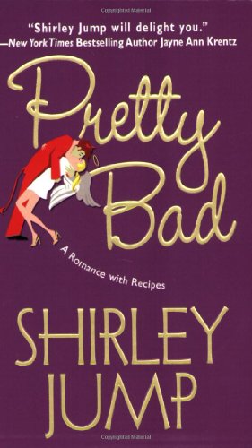 Pretty Bad (Zebra Contemporary Romance) by Shirley Jump