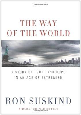 The Way of the World: A Story of Truth and Hope in an Age of Extremism