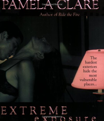 Extreme Exposure (I-Team Series, Book 1) by Pamela Clare