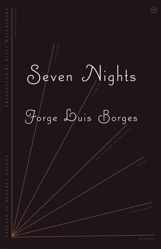 Seven Nights by Jorge Luis Borges