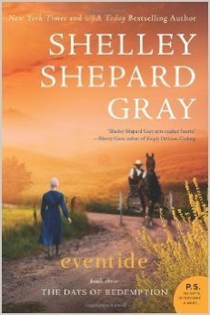 Eventide - Book 3 : The Days of Redemption - LARGE PRINT EDITION by Shelley Shepard Gray