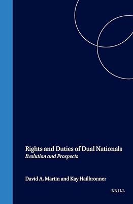 Rights and Duties of Dual Nationals:Evolution and Prospects