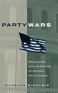 Party Wars: Polarization and the Politics of National Policy Making (Julian J. Rothbaum Distinguished Lecture Series)