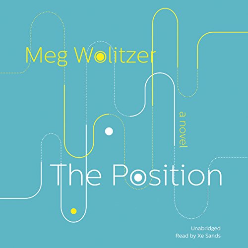 The Position: Library Edition by Meg Wolitzer