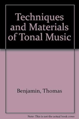 Techniques and materials of tonal music: With an introduction to twentieth-century techniques
