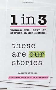 1 in 3: These Are Our Stories