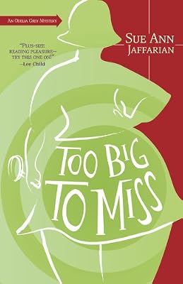 Too Big to Miss: An Odelia Grey Mystery (The Odelia Grey Mysteries Book 1)
