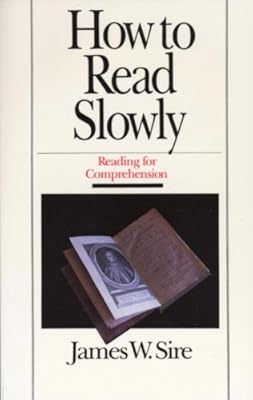 How to Read Slowly (Wheaton Literary)