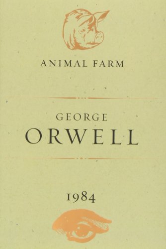 Animal Farm and 1984 by George Orwell