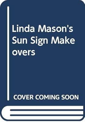 Linda Mason's Sun Sign Makeovers