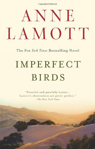 Imperfect Birds: A Novel by Anne Lamott