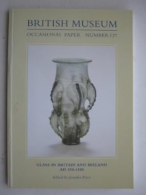 Glass in Britain and Ireland AD 350-1100