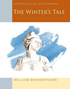 The Winter's Tale: Oxford School Shakespeare