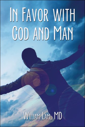 In Favor with God and Man by M.d. Lam, William