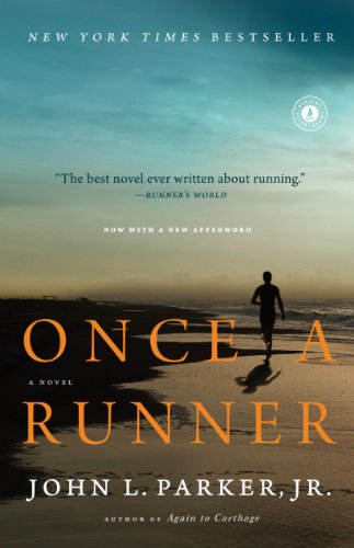 Once a Runner: A Novel by John L. Parker Jr.