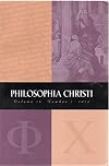 Philosophia Christi, vol. 16, no. 1 (2014) (Husserlian Roots of Dallas Willard; Cartesian Natural Theology; Plantinga's Modal Realism; Four-Dimensionalism & Evil; Irrealistic Salvific Inclusivism)
