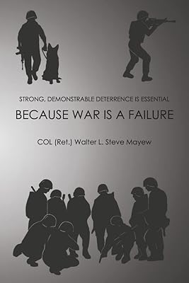 Because War is a Failure