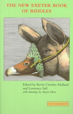 The New Exeter Book of Riddles by Kevin Crossley-Holland