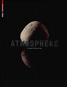 Atmosphere: The Shape of Things to Come: Architecture, Interior Design and Art by Hanneke Kamphuis