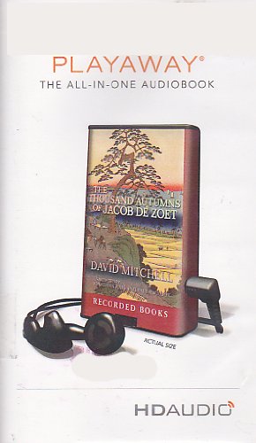 The Thousand Autumns of Jacob De Zoet - PLAYAWAY Edition by David Mitchell