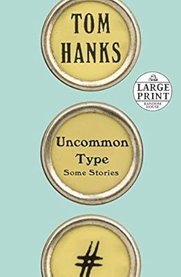 Uncommon Type: Some Stories