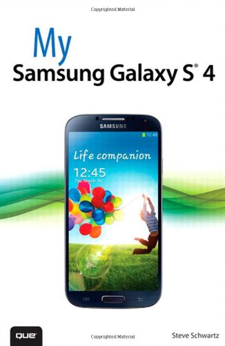 My Samsung Galaxy S 4 by Steve Schwartz