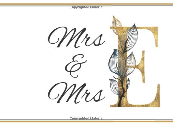 Mrs & Mrs E: Same Sex Marriage Wedding Guest Sign-In Book - Keepsake Wedding Day Guest Log - Guest Registry For Wedding Receptions - Sign-In Book For Wedding Guests With Prompts by Sweet Magnolia