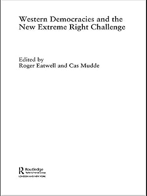 Western Democracies and the New Extreme Right Challenge (ISSN)