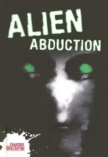 Alien Abduction (Crabtree Contact) by Anne Rooney