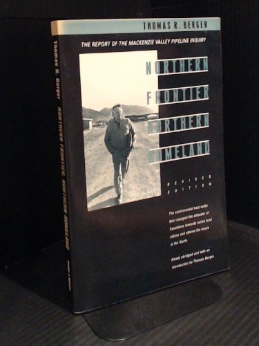 Northern Frontier Northern Homeland by Thomas Berger