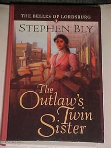The Outlaw's Twin Sister (Belles of Lordsburg #3)