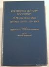 Eighteenth century documents of the Nine partners patent, Dutchess County, New York