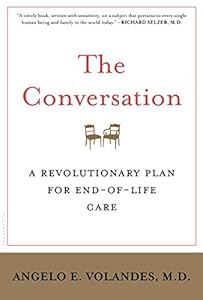 The Conversation: A Revolutionary Plan for End-of-Life Care