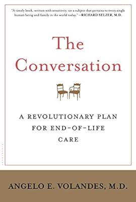 The Conversation: A Revolutionary Plan for End-of-Life Care