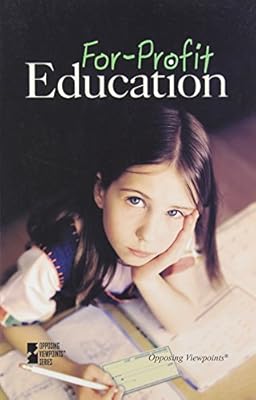 For-Profit Education (Opposing Viewpoints)