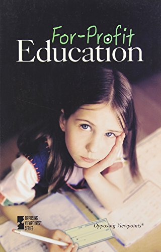 For-Profit Education (Opposing Viewpoints) by Mitchell Young