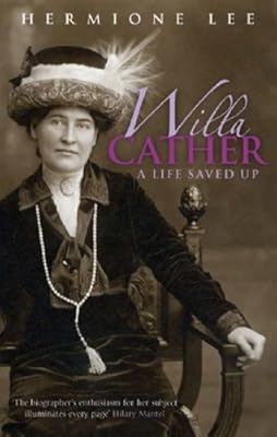 Willa Cather: A Life Saved Up (VMC)