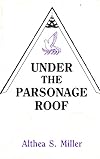 Under the parsonage roof,