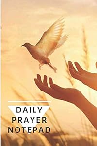 Daily Prayer Notepad: Walking with God in Praise, Prayer & Thanksgiving by Oysten Press