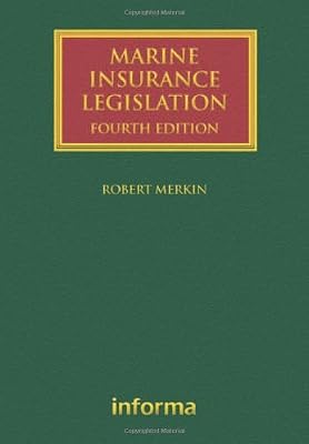 Marine Insurance Legislation (Lloyd's Shipping Law Library)